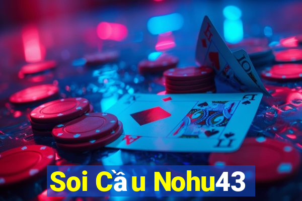 Soi Cầu Nohu43