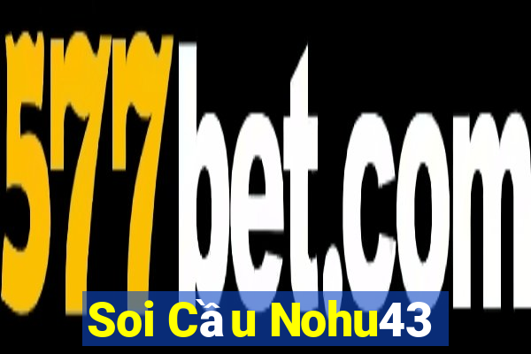 Soi Cầu Nohu43