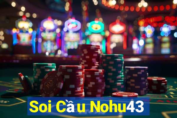 Soi Cầu Nohu43