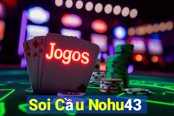 Soi Cầu Nohu43