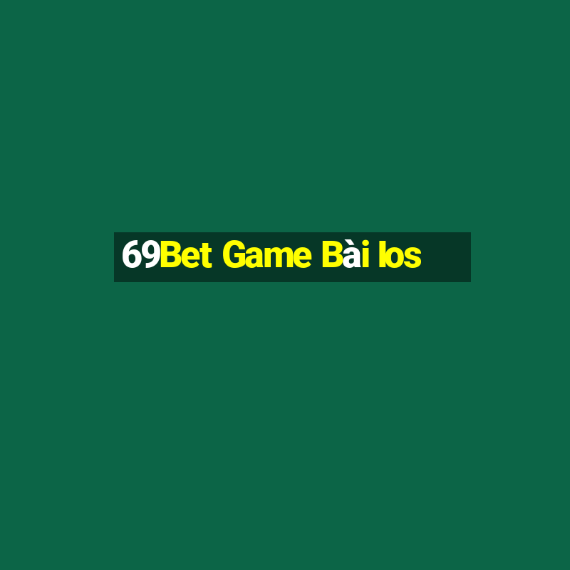 69Bet Game Bài Ios