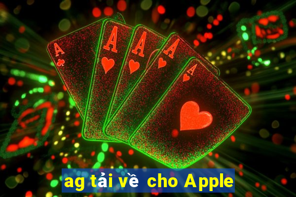 ag tải về cho Apple