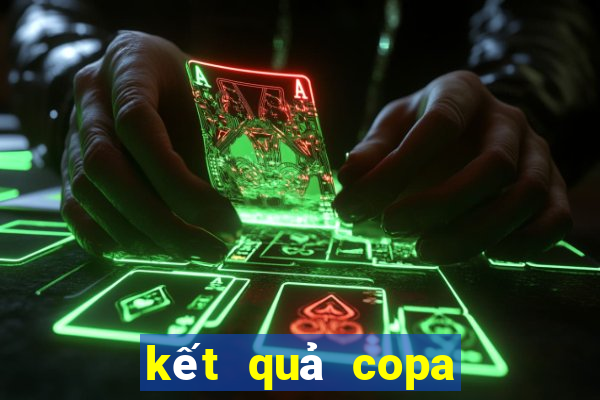 kết quả copa america nam mỹ