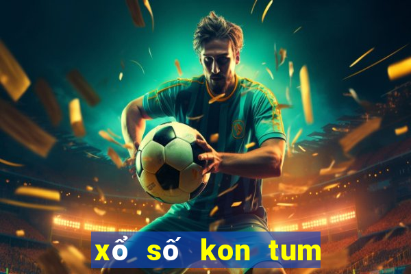 xổ số kon tum ngày 24 tháng 03