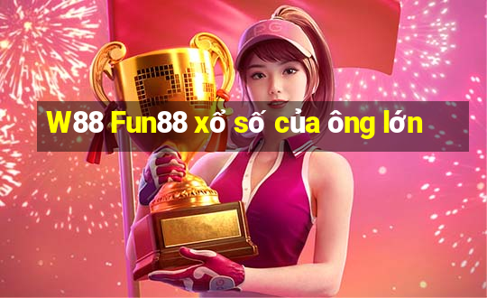 W88 Fun88 xổ số của ông lớn