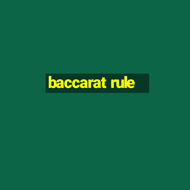 baccarat rule