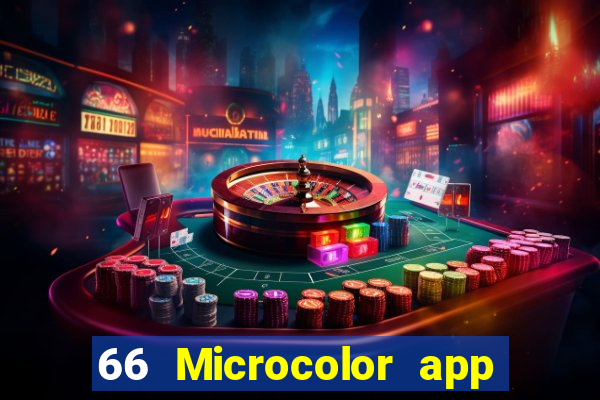 66 Microcolor app Tải về