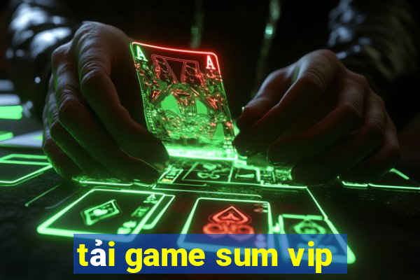 tai game sum vip