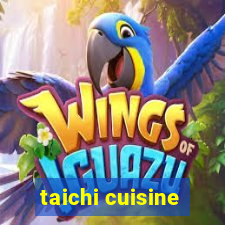 taichi cuisine