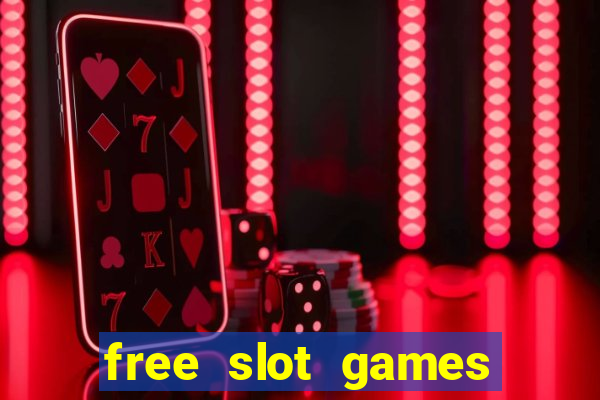 free slot games with bonus