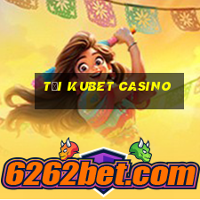 tải kubet casino