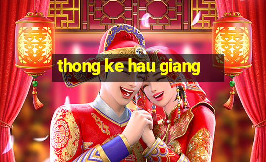 thong ke hau giang