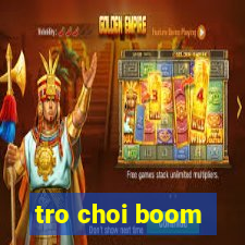 tro choi boom