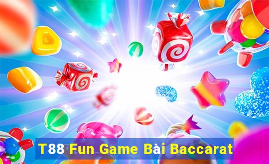 T88 Fun Game Bài Baccarat