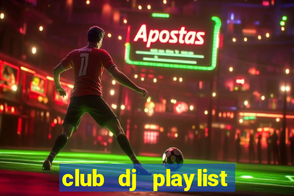 club dj playlist hip hop