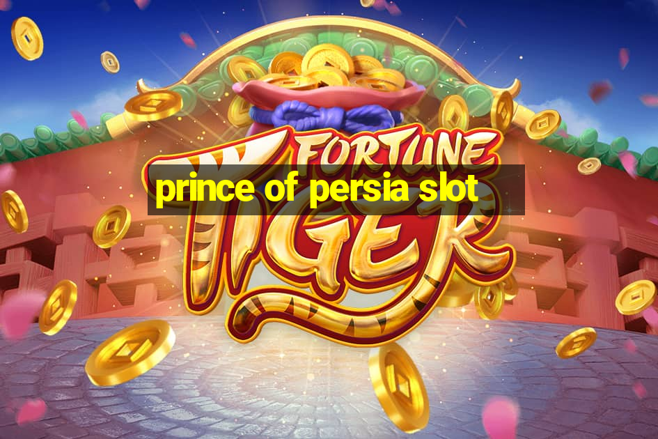 prince of persia slot