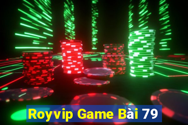 Royvip Game Bài 79