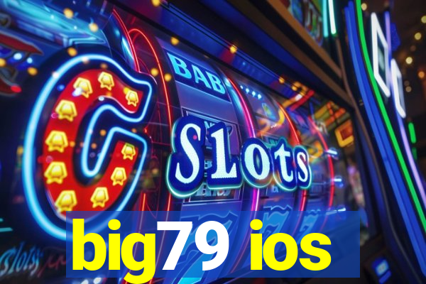 big79 ios