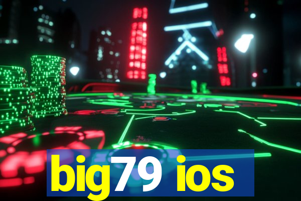 big79 ios