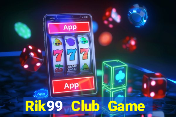 Rik99 Club Game Danh Bai 3C