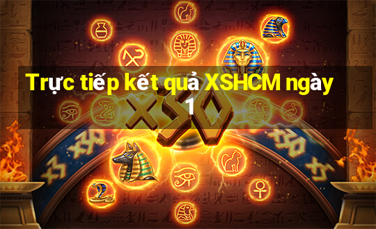 Trực tiếp kết quả XSHCM ngày 1