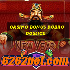 casino bonus dobrodoslice