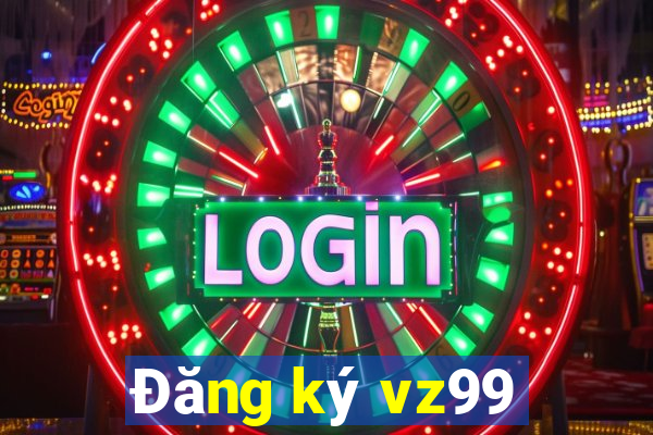 Đăng ký vz99