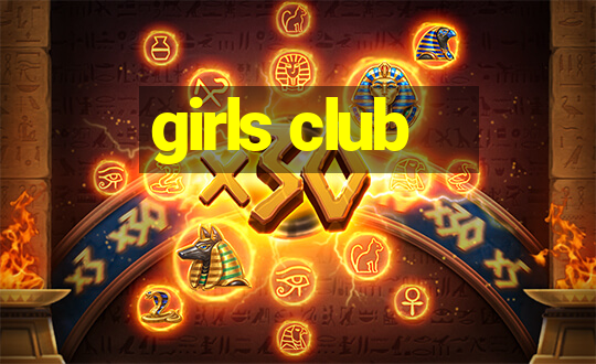 girls club