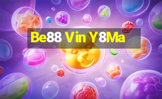 Be88 Vin Y8Ma