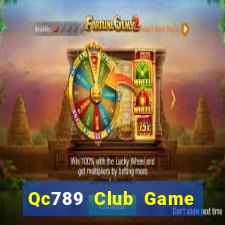 Qc789 Club Game Bài 2022