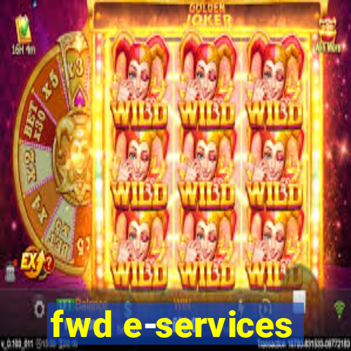 fwd e-services