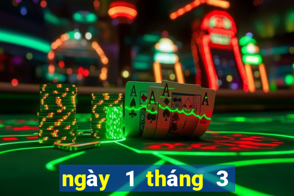 ngày 1 tháng 3 xổ số gia lai