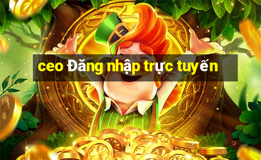 ceo Đăng nhập trực tuyến