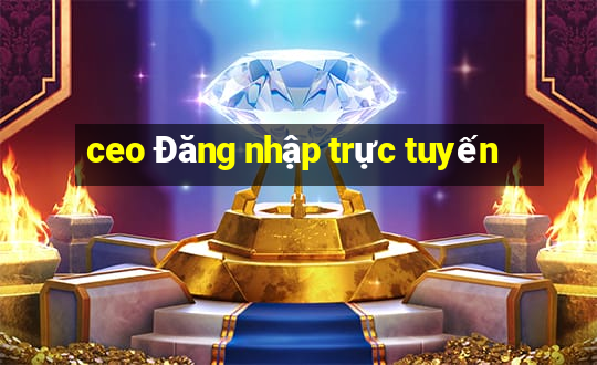 ceo Đăng nhập trực tuyến