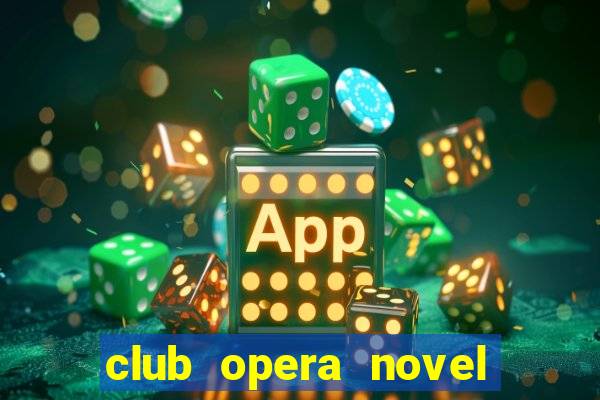 club opera novel hà nội