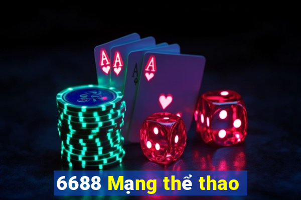 6688 Mạng thể thao