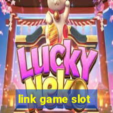 link game slot