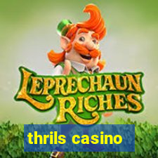 thrils casino