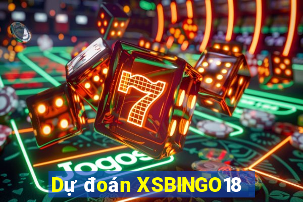 Dự đoán XSBINGO18