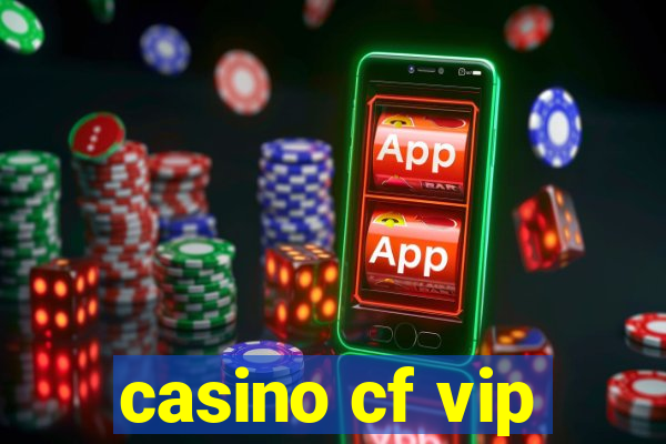 casino cf vip