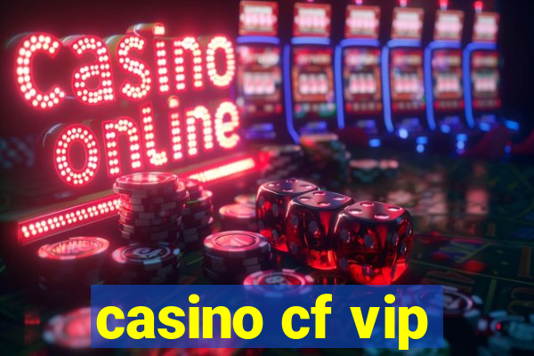 casino cf vip