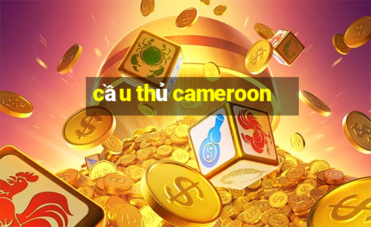 cầu thủ cameroon