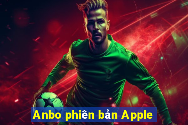 Anbo phiên bản Apple