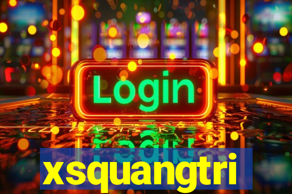 xsquangtri