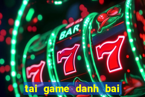 tai game danh bai offline java