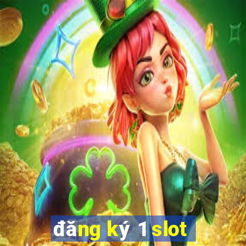 đăng ký 1 slot