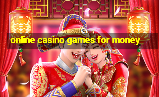 online casino games for money