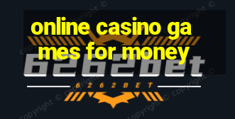 online casino games for money