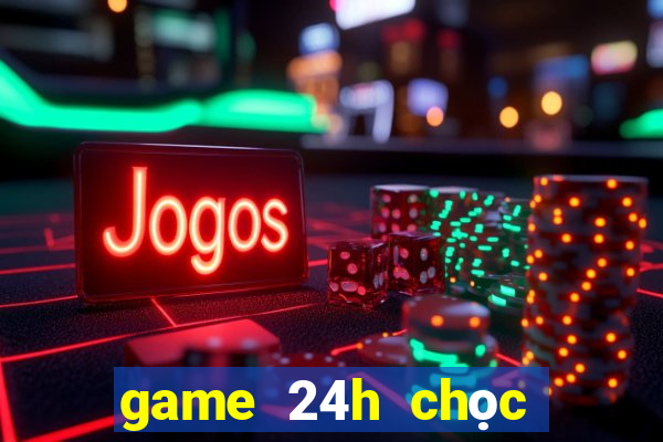 game 24h chọc phá cô chủ nhiệm