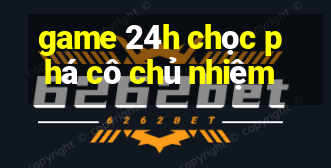 game 24h chọc phá cô chủ nhiệm